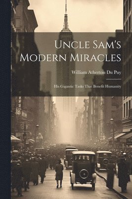 Uncle Sam's Modern Miracles 1