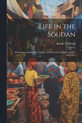 Life in the Soudan 1