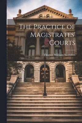 bokomslag Practice of Magistrates' Courts