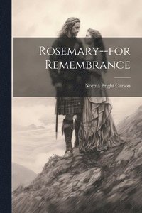 bokomslag Rosemary--for Remembrance