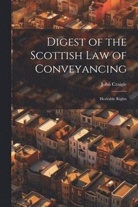 bokomslag Digest of the Scottish Law of Conveyancing