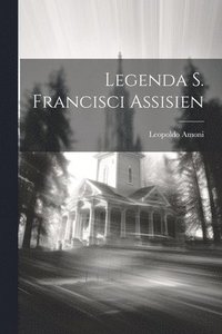 bokomslag Legenda S. Francisci Assisien