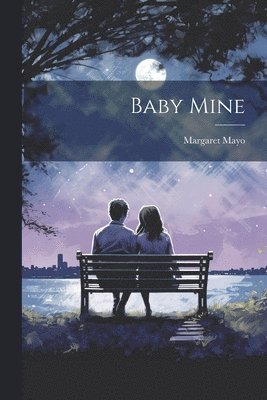 Baby Mine 1