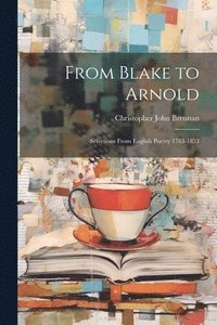 bokomslag From Blake to Arnold