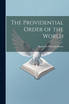 The Providential Order of the World 1