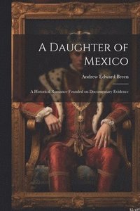 bokomslag A Daughter of Mexico