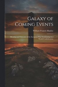 bokomslag Galaxy of Coming Events