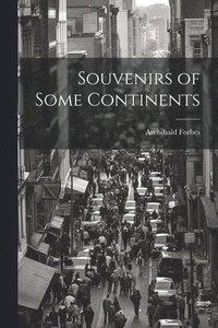 bokomslag Souvenirs of Some Continents