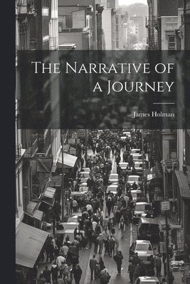 The Narrative of a Journey 1