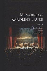 bokomslag Memoirs of Karoline Bauer