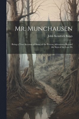Mr. Munchausen