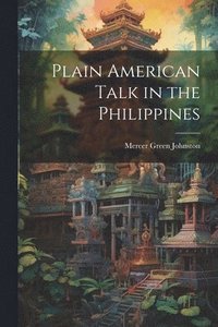 bokomslag Plain American Talk in the Philippines