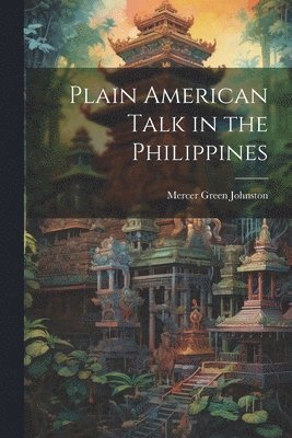 Plain American Talk in the Philippines 1