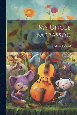 Mario Uchard - My Uncle Barbassou, Häftad