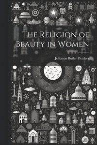 bokomslag Religion of Beauty in Women