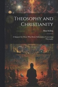 bokomslag Theosophy and Christianity