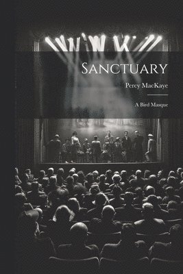 Percy Mackaye, Percy MacKaye - Sanctuary, Häftad