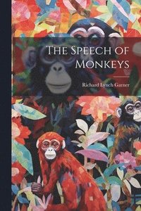 bokomslag The Speech of Monkeys