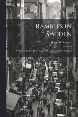 Rambles in Sweden 1