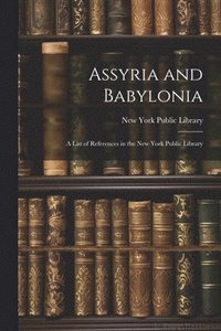 bokomslag Assyria and Babylonia