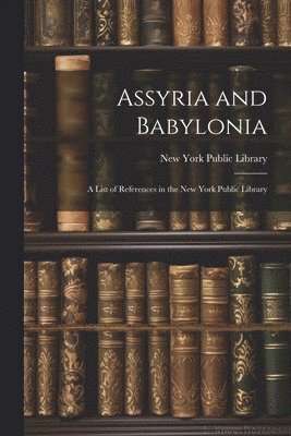 bokomslag Assyria and Babylonia