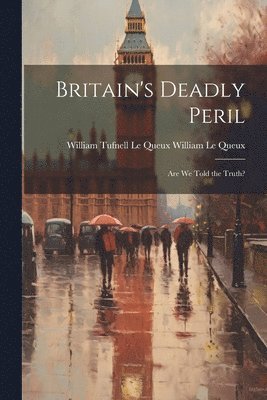 bokomslag Britain's Deadly Peril