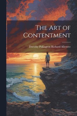 bokomslag The Art of Contentment