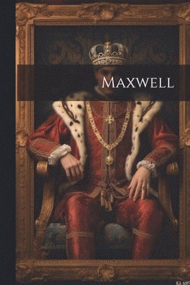 bokomslag Maxwell