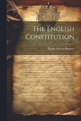 Émile Gaston Boutmy - English Constitution, Häftad
