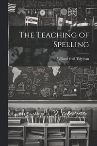 bokomslag The Teaching of Spelling