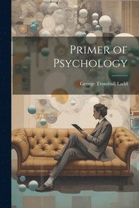 bokomslag Primer of Psychology