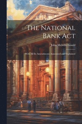 bokomslag National Bank Act