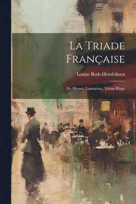 bokomslag La Triade Franaise