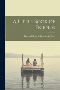 bokomslag A Little Book of Friends