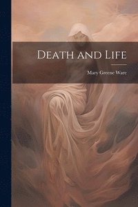 bokomslag Death and Life
