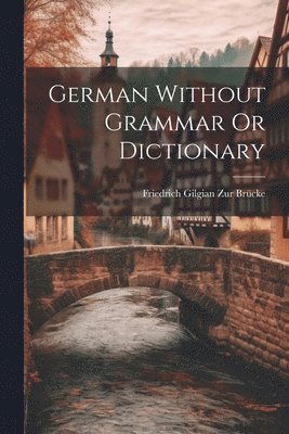 German Without Grammar Or Dictionary 1