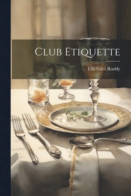 bokomslag Club Etiquette