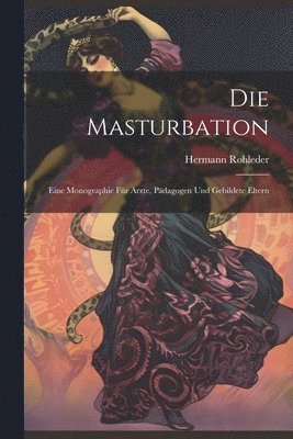 Die Masturbation