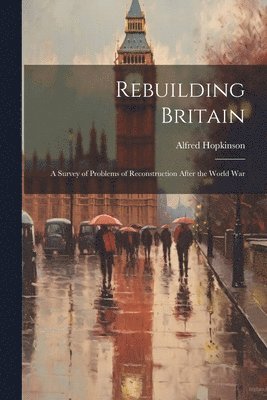 bokomslag Rebuilding Britain