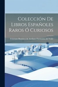 bokomslag Coleccin de Libros Espaoles Raros  Curiosos