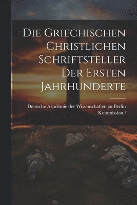 bokomslag Die Griechischen Christlichen Schriftsteller der Ersten Jahrhunderte