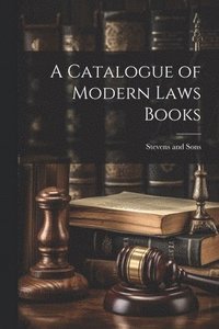 bokomslag A Catalogue of Modern Laws Books