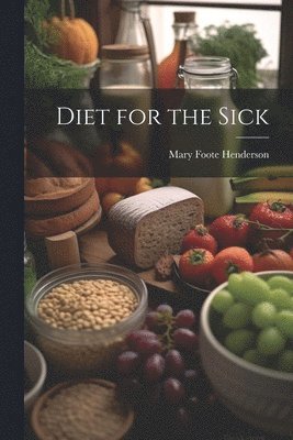 Diet for the Sick 1