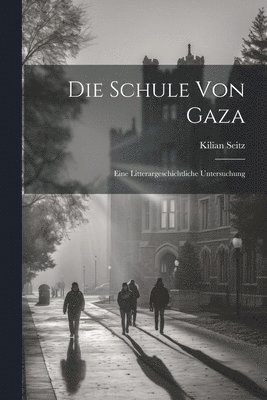 bokomslag Die Schule von Gaza