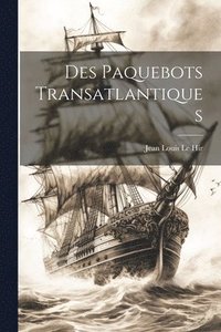 bokomslag Des Paquebots Transatlantiques