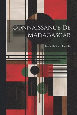 bokomslag Connaissance de Madagascar