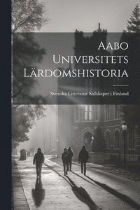 bokomslag Aabo Universitets Lrdomshistoria