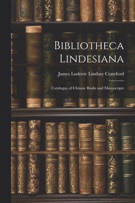 Bibliotheca Lindesiana 1