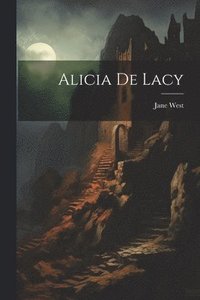 bokomslag Alicia de Lacy