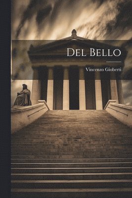 Vincenzo Gioberti - Del Bello, Häftad